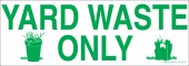 3 x 8.5" Yard Waste Only Sticker