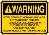 5 x 7" Warning Before Entering Truck Body For Clean Out Shift Transmission To Neutral Set Parking Brake Disengage PTO Shut Engine Off & Remove Key Place Key In Your Pocket Release Hydraulic Pressure Packer Blade Sticker Decal