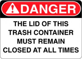 Danger Decal The Lid Of This Container Must Remain Closed At All Times Sticker