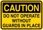Caution Decal Do Not Operate Without Guards In Place Sticker