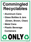 9 x 12" Commingled Recylables Only Aluminum Cans Glass Bottles and Jars Metal Cans Plastic Beverage Containers Sticker Decal