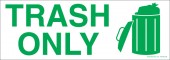 3 x 8.5" Trash Only Sticker