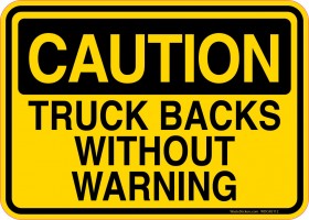 Caution Decal Truck Backs Without Warning Sticker