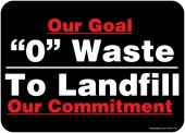5 x 7" Zero Waste To Landfill. Our Goal. Our Commitment.  Sticker Decal