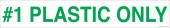 3 x 18" #1 Plastic Only Sticker