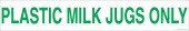 3 x 18" Plastic Milk Jugs Only. Recycling Container Decal