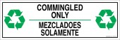 4 x 12" Commingled Only Bilingual Sticker Decal