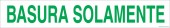3 x 18" Basura Solamente Sticker