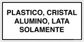 6 x 12" Plastico, Cristal, Alumino, Lata, Solamente
